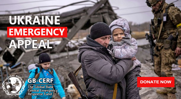Support Humanitarian Emergencies - Please support global relief efforts by donating to the Global Bank Central Emergency Response Fund, which will allow humanitarian organisations to help people in need quickly and effectively....”